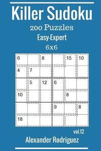 bokomslag Killer Sudoku Puzzles - 200 Easy to Expert 6x6 vol. 12