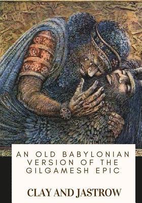 bokomslag An Old Babylonian Version of the Gilgamesh Epic