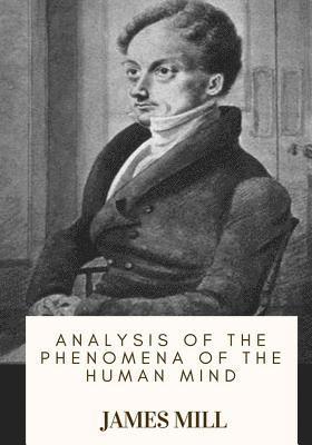 Analysis of the Phenomena of the Human Mind