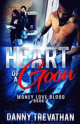 bokomslag Heart of a Goon bk. 3: Money Love Blood