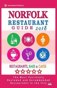 bokomslag Norfolk Restaurant Guide 2018: Best Rated Restaurants in Norfolk, Virginia - Restaurants, Bars and Cafes recommended for Tourist, 2018