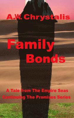 bokomslag Family Bonds: A Tale of the Empire Seas