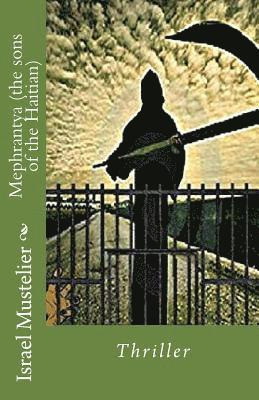 Israel Mustelier - Mephrantya (the sons of the Haitian), Häftad