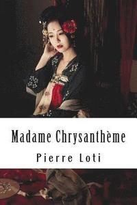 bokomslag Madame Chrysanthème