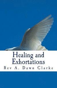 bokomslag Healing and Exhortations