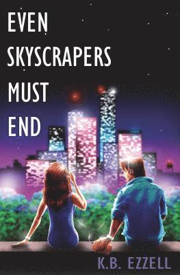 Even Skyscrapers Must End: A Neon Dream 1