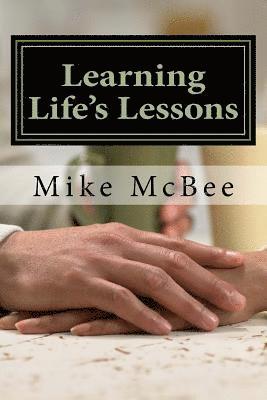 Learning Life's Lessons: and Precious Memories 1