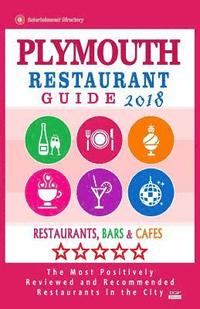 bokomslag Plymouth Restaurant Guide 2018: Best Rated Restaurants in Plymouth, Minnesota - Restaurants, Bars and Cafes recommended for Tourist, 2018