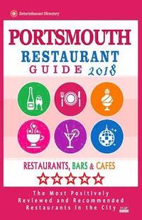 bokomslag Portsmouth Restaurant Guide 2018: Best Rated Restaurants in Portsmouth, Virginia - Restaurants, Bars and Cafes recommended for Tourist, 2018