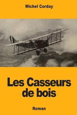 bokomslag Les Casseurs de bois