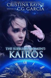 bokomslag The Supreme Moment: Kairos