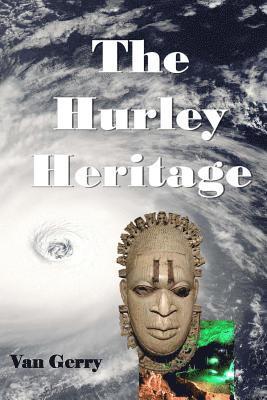 bokomslag The Hurley Heritage
