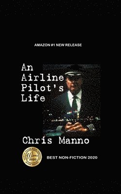 Chris Manno - Airline Pilot's Life, Häftad
