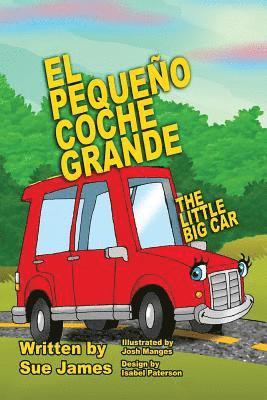 El Pequeno Coche Grande: Bilingual Children's book in Spanish and English 1