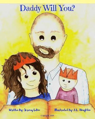 Jeremy Lebon - Daddy Will You?, Häftad