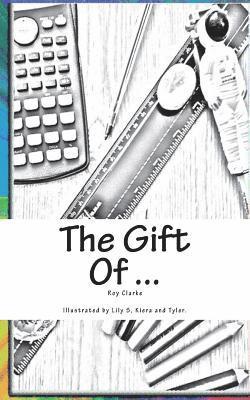 The Gift of ...: The Gift of ... 1