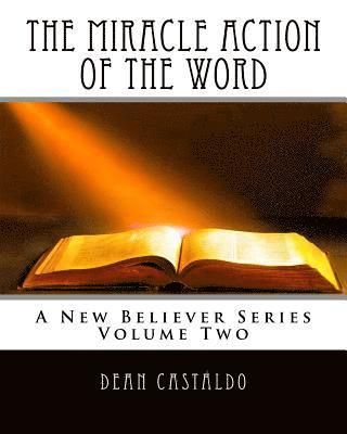 bokomslag The Miracle Action of the Word