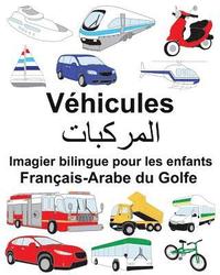bokomslag Français-Arabe du Golfe Véhicules Imagier bilingue pour les enfants
