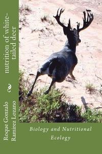 bokomslag nutrition of white-tailed deer: Biology and Nutritional Ecology