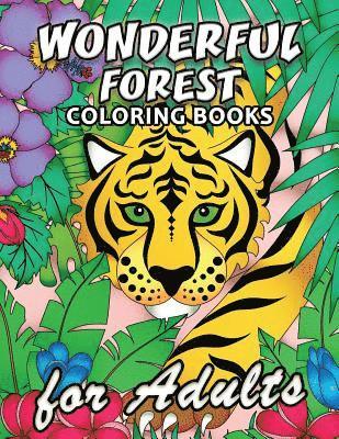 Kodomo Publishing - Wonderful Forest Coloring book: Unique Animal and Forest Coloring Book Easy, Fun, Beautiful Coloring Pages for Adults and Grown-up, Häftad