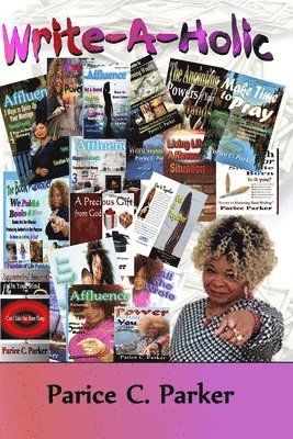 Parice C. Parker, Fountain of Life Publisher's House - Write-A-Holic, Häftad