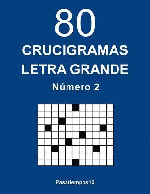 80 Crucigramas Letra Grande - N. 2 1
