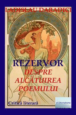 Rezervor. Despre Alcatuirea Poemului: Critica Literara 1