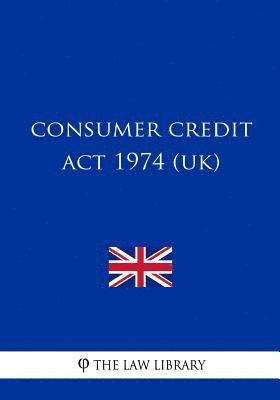 Consumer Credit Act 1974 (UK) 1