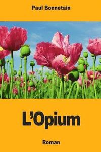 bokomslag L'Opium