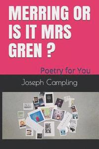 bokomslag Merring or is it Mrs Gren?: Poetry for You