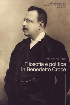 Filosofia e Politica in Benedetto Croce 1