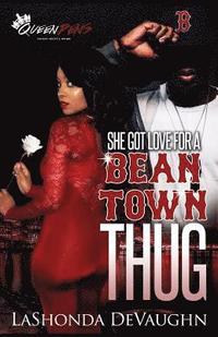 bokomslag She Got Love For A Bean Town Thug