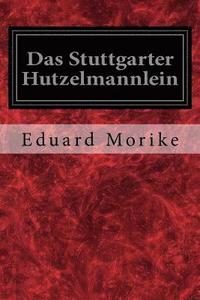 bokomslag Das Stuttgarter Hutzelmannlein