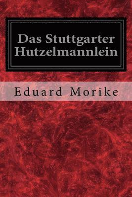 Das Stuttgarter Hutzelmannlein 1