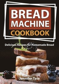 bokomslag Bread Machine Cookbook