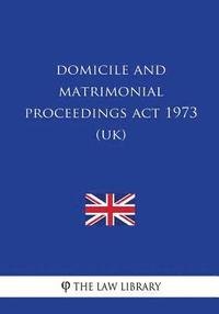 bokomslag Domicile and Matrimonial Proceedings Act 1973 (UK)