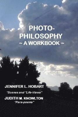 Photo-Philosophy: A Workbook 1