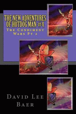 bokomslag The New Adventures of Hotdog Man #4: The Condiment Wars Pt 2