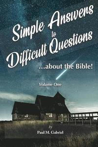 bokomslag Simple Answers to Difficult Questions...about the Bible