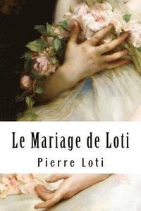 bokomslag Le Mariage de Loti