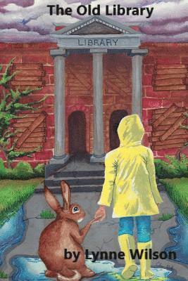 Lynne P. Wilson Mrs - The Old Library, Häftad