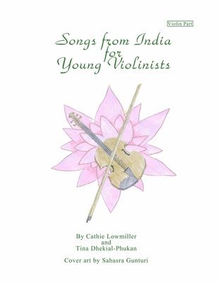 Songs from India for Young Violinists: Violin Part 1