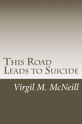 This Road Leads to Suicide 1