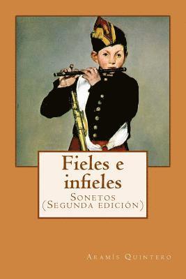 Fieles e infieles. Sonetos: Segunda edicion 1