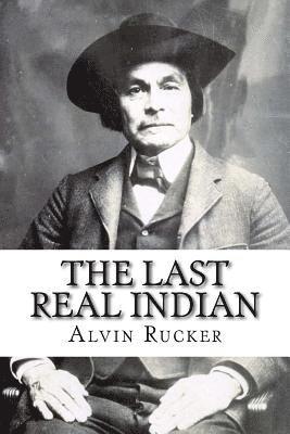 The Last Real Indian 1