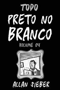 bokomslag Preto no Branco - volume 4