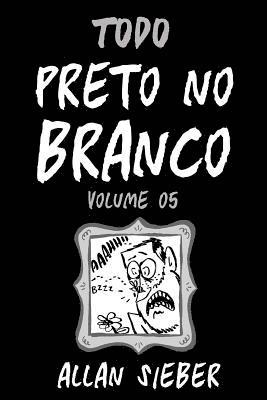 Allan Sieber - Preto no Branco - volume 5, Häftad