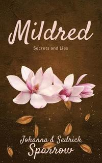 bokomslag Mildred: Secrets and Lies