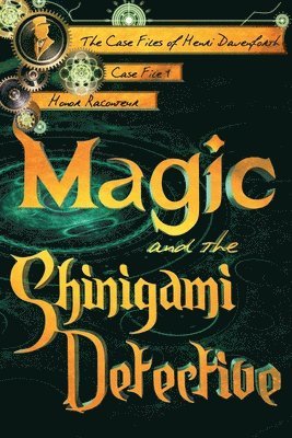bokomslag Magic and the Shinigami Detective