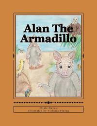 bokomslag Alan The Armadillo